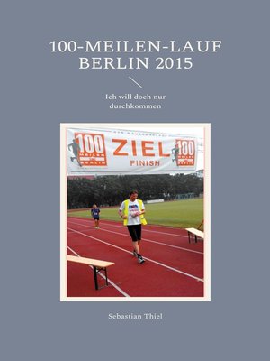 cover image of 100-Meilen-Lauf Berlin 2015